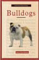 A NEW OWNER'S GUIDE TO BULLDOGS. By Carol and Henry Williams.
