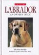 LABRADOR: AN OWNER'S GUIDE. By Dr Peter Neville and associates.