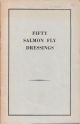 FIFTY SALMON FLY DRESSINGS.