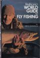 PANANGLING'S WORLD GUIDE TO FLY FISHING. By Jim C. Chapralis.