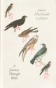 RAPTOR: A JOURNEY THROUGH BIRDS. By James Macdonald Lockhart.