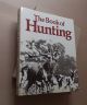 THE BOOK OF HUNTING. Edited by Ruth Bucher.