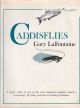 CADDISFLIES. By Gary LaFontaine.
