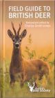 FIELD GUIDE TO BRITISH DEER. Fourth Edition. Revised and edited by Charles Smith-Jones.