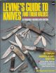 LEVINE'S GUIDE TO KNIVES AND THEIR VALUES. Fourth Edition. By Bernard Levine.