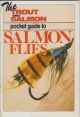 THE TROUT AND SALMON POCKET GUIDE TO SALMON FLIES.