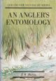 AN ANGLER'S ENTOMOLOGY. By J.R. Harris. Collins New Naturalist No. 23. 1966 second edition reprint.