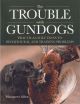 THE TROUBLE WITH GUNDOGS. By Margaret Allen.