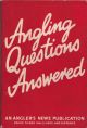 ANGLING QUESTIONS ANSWERED. AN ANGLER'S NEWS PUBLICATION.