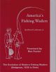 AMERICA'S FISHING WADERS: The evolution of modern fishing waders (Hodgman, 1838 to date). By Victor R. Johnson, Jr.