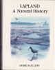 LAPLAND: A NATURAL HISTORY. By Derek Ratcliffe. Illustrated by Mike Unwin.
