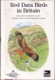 RED DATA BIRDS IN BRITAIN: ACTION FOR RARE, THREATENED AND IMPORTANT  SPECIES. Edited by L.A. Batten, C.J. Bibby, P. Clement, G.D. Elliott and  R.F. Porter. Illustrated by Ian Willis.