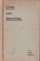 GUNS AND SHOOTING. By Edgar Harrison. With numerous illustrations including four by J.G. Millais.