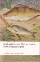 THE COMPLEAT ANGLER. By Izaak Walton and Charles Cotton. Oxford World's Classics series. (Thomas 514AC).