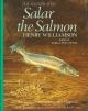THE ILLUSTRATED SALAR THE SALMON. By Henry Williamson.