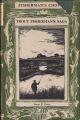 TROUT FISHERMAN'S SAGA. By Ieuan D. Owen. Decorations by D.J. Watkins-Pitchford, A.R.C.A.