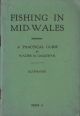 FISHING IN MID-WALES: A PRACTICAL GUIDE. By Walter M. Gallichan.