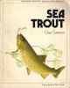 SEA TROUT. (The Osprey Anglers Series). By Clive Gammon.