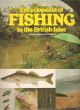 ENCYCLOPEDIA OF FISHING IN THE BRITISH ISLES. Edited by Michael Prichard.
