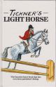 TICKNER'S LIGHT HORSE. By John Tickner.