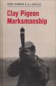CLAY PIGEON MARKSMANSHIP. By Percy Stanbury and G.L. Carlisle. Photography by G.L. Carlisle.