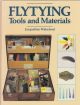 FLYTYING TOOLS and MATERIALS. By Jacqueline Wakeford.