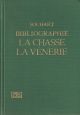 BIBLIOGRAPHIE GENERALE DES OUVRAGES SUR LA CHASSE: LA VENERIE and LA FAUCONNERIE. By R. Souhart.