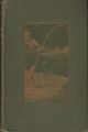 THE SALMON RIVERS OF ENGLAND AND WALES. By Augustus Grimble. Second edition. Binding C.