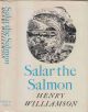 SALAR THE SALMON. By Henry Williamson.
