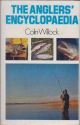 THE ANGLERS' ENCYCLOPAEDIA. By Colin Willock.