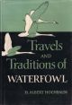 TRAVELS AND TRADITIONS OF WATERFOWL. By H. Albert Hochbaum.