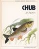 CHUB. By Jim Gibbinson. Colour plates by Keith Linsell. The Osprey Anglers Series.