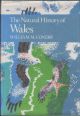 THE NATURAL HISTORY OF WALES. By William Condry, M.A., M.Sc. Collins New Naturalist No. 66. Standard Hardback First Edition.