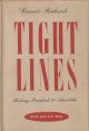 TIGHT LINES: FISHING ANECDOTES AND INCIDENTS. Written and illustrated by Coombe Richards.
