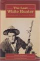 THE LAST WHITE HUNTER: REMINISCENCES OF A COLONIAL SHIKARI. By Donald Anderson with Joshua Mathew. Paperback issue.
