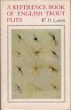 A REFERENCE BOOK OF ENGLISH TROUT FLIES. By W.H. Lawrie.