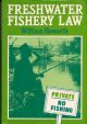 FRESHWATER FISHERY LAW. By William Howarth.