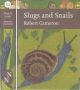 SLUGS AND SNAILS. By Robert Cameron. Collins New Naturalist Library No. 133. Standard Hardback Edition.