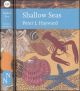 SHALLOW SEAS. By Peter Hayward. Collins New Naturalist Library No. 131.  Standard Hardback Edition.