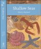 SHALLOW SEAS. By Peter Hayward. Collins New Naturalist Library No. 131. Paperback Edition.