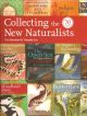 COLLECTING THE NEW NATURALISTS. By Tim Bernhard and Timothy Loe. The New Naturalist Library.