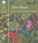 ALIEN PLANTS. By Clive A. Stace and Michael J. Crawley. Collins New Naturalist Library No. 129. Standard Hardback Edition.