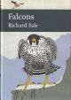 FALCONS. By Richard Sale. Collins New Naturalist Library No. 132. Standard  Hardback Edition.