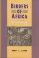 BIRDERS OF AFRICA: HISTORY OF A NETWORK. By Nancy J. Jacobs.