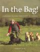 IN THE BAG! LABRADOR TRAINING FROM PUPPY TO GUNDOG. By Margaret Allen.