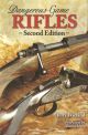 DANGEROUS-GAME RIFLES: SECOND EDITION. By Terry Wieland.