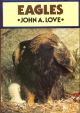 EAGLES. By John A. Love.