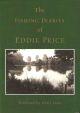 THE FISHING DIARIES OF EDDIE PRICE. Designed, produced and edited by Martin Mumby.