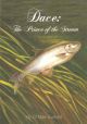 DACE: THE PRINCE OF THE STREAM. By Dr Mark Everard.