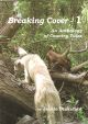 BREAKING COVER - 1: AN ANTHOLOGY OF COUNTRY TALES. By Jackie Drakeford.